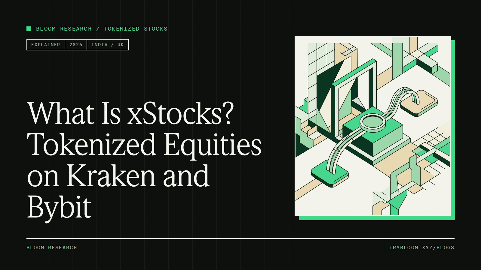 Abstract Bloom Research cover for the xStocks explainer: a round token on a solid block inside an open vault frame, with two paths to two platforms
